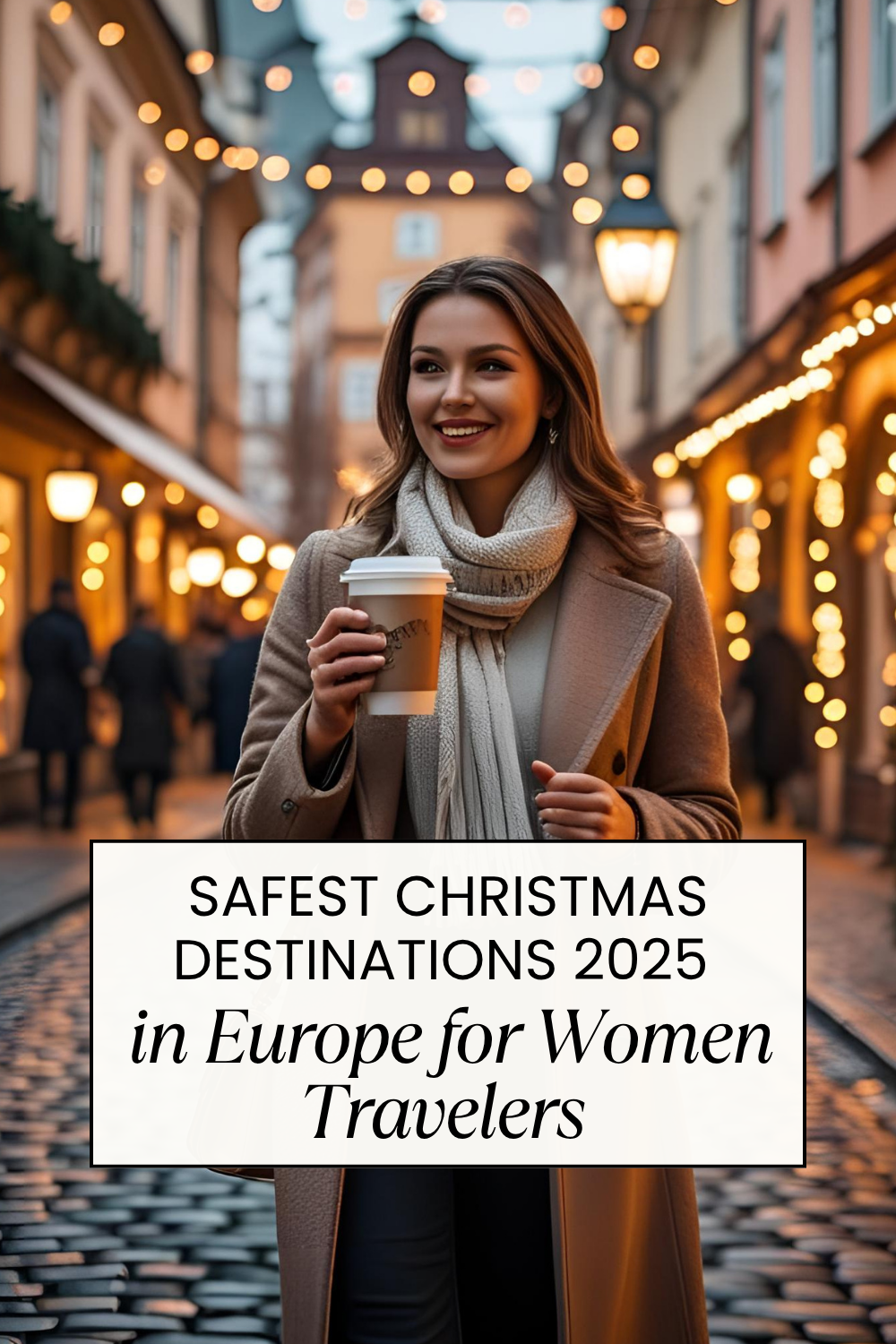 The Safest Christmas Destinations 2025 in Europe for Solo Female Travelers