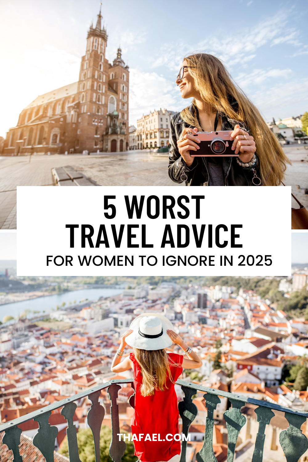 The 5 Worst Travel Advice Women Keep Hearing (And What You Should Do Instead)